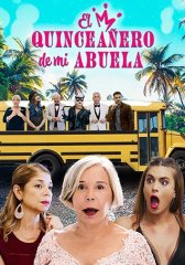 EL QUINCEAÑERO DE MI ABUELA